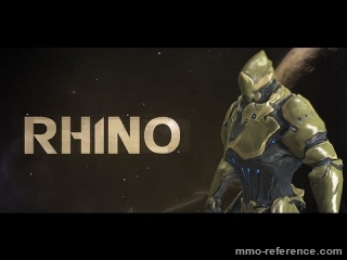 Vidéo Warframe - Découverte de la Warframe Rhino