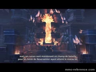 Vidéo Neverwinter - Dans les murs de Gauntlgrym