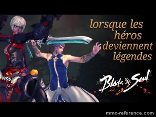 Vidéo Blade and Soul - Lorsque les héros deviennent légendes
