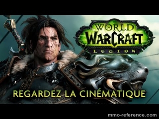 Vidéo World of Warcraft Legion - Cinématique de Wow 2016