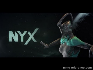 Vidéo Warframe - Découverte de la Warframe Nyx