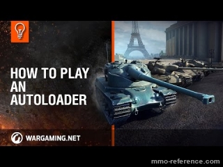 Vidéo Comment jouer avec un Autoloader dans World of Tanks - Tutoriel