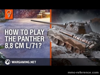 Vidéo Comment jouer avec le tank Panther 8,8 cm L/71 dans World of Tanks ?