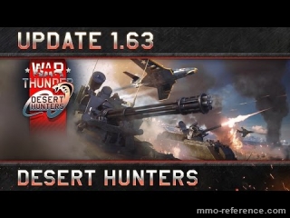Vidéo War Thunder - Nouvelle mise à jour 1.63 Desert Hunters