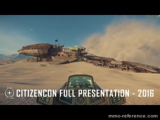 Vidéo Star Citizen -  Présentation complète à la CitizenCon 2016