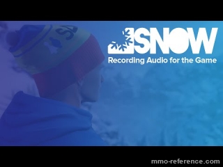 Vidéo Snow - Les enregistrements sonores pour le jeu