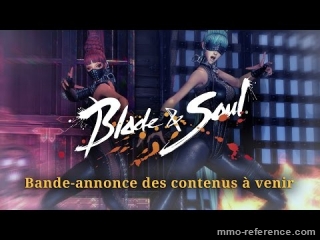 Vidéo Blade and Soul - Les futures nouveautés