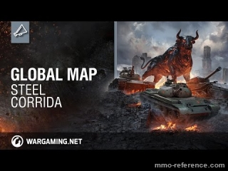 Vidéo World of Tanks - Global Map - Arrivé de Steel Corrida